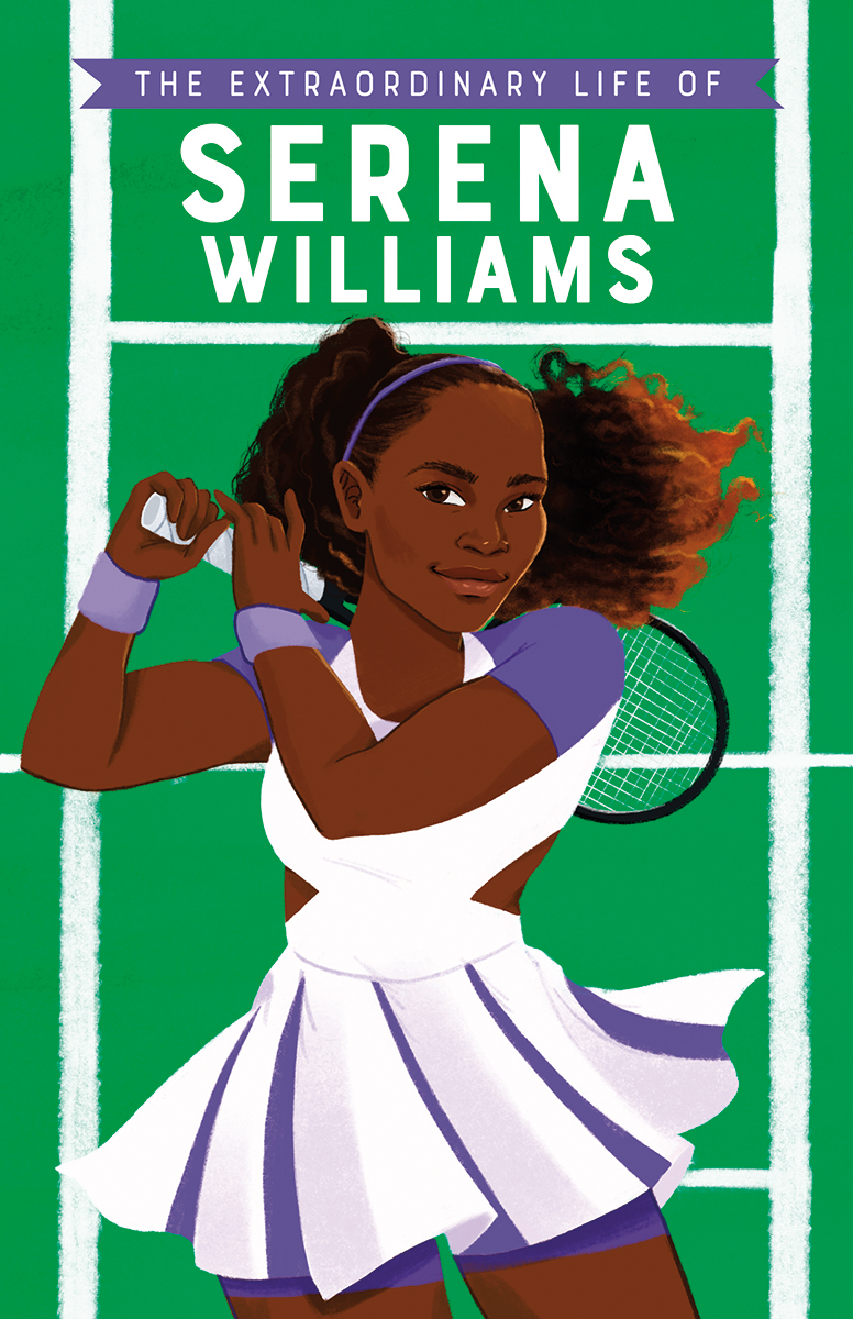The Extraordinary Life of Serena Williams cover