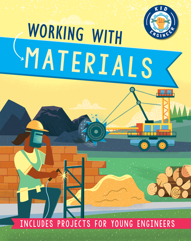 Kid Engineer: Working with Materials cover
