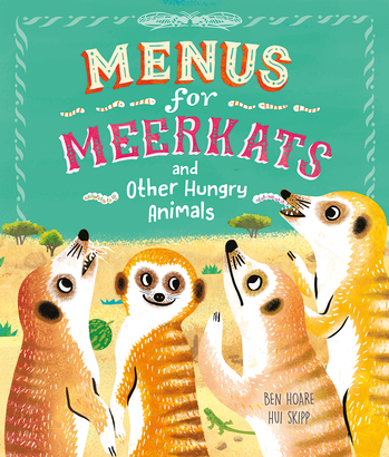 Menus for Meerkats and Other Hungry Animals cover