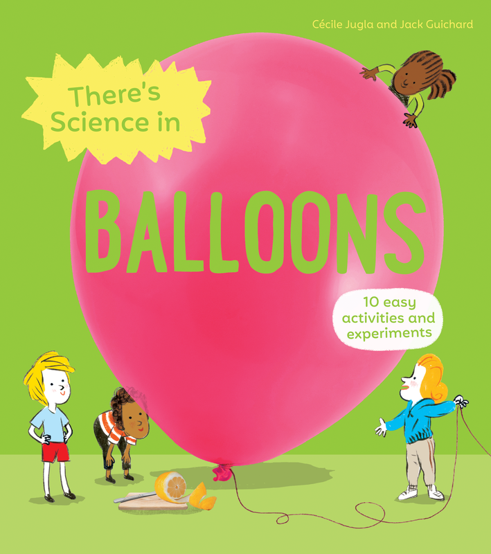 There's Science in Balloons cover