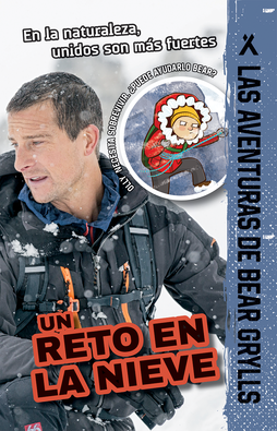 Bear Grylls Adventures: The Blizzard Challenge Spanish edition book cover