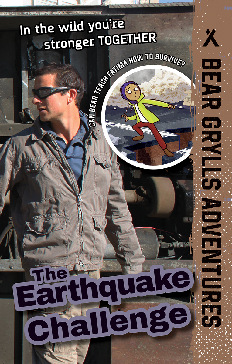 Bear Grylls Adventures: The Earthquake Challenge book cover