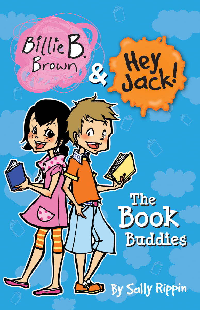 Billie B. Brown & Hey Jack! The Book Buddies book cover
