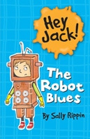 Hey Jack! The Robot Blues book cover