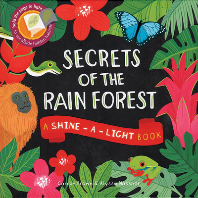 Shine-a-Light Secrets of the Rain Forest book cover