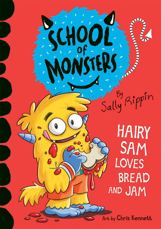 School of Monsters: Hairy Sam Loves Bread and Jam cover