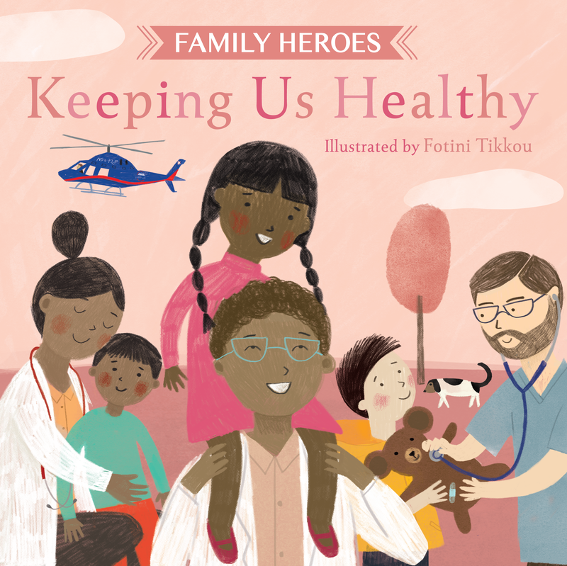 Family Heroes: Keeping Us Healthy cover