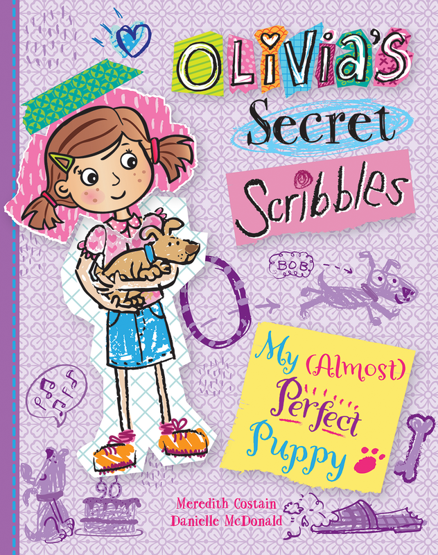 Olivia's Secret Scribbles: My (Almost) Perfect Puppy book cover