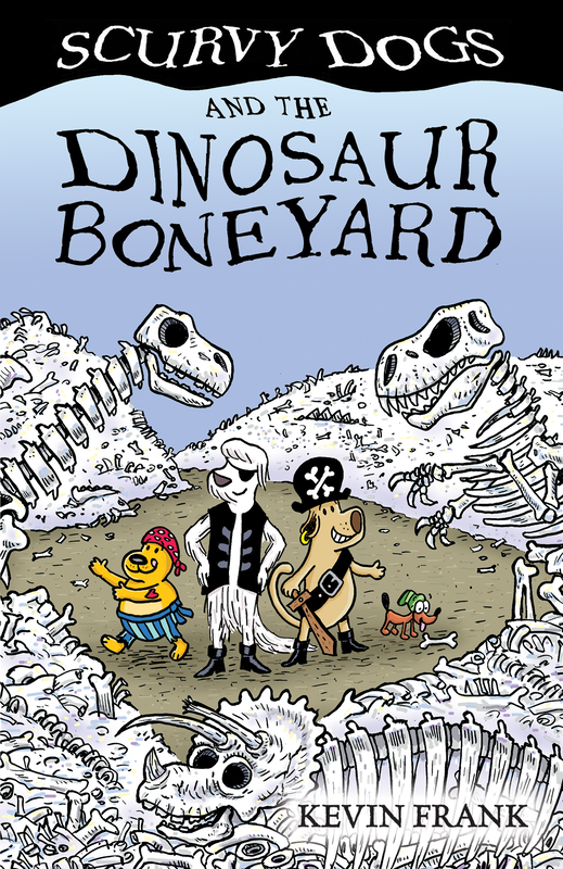 Scurvy Dogs and the Dinosaur Boneyard book cover