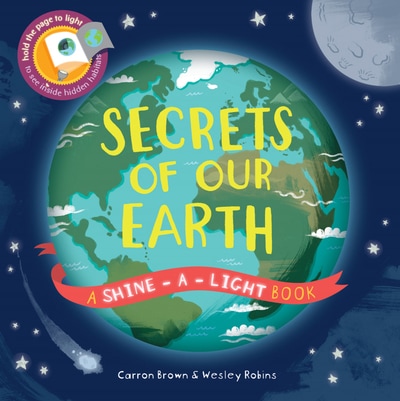Shine-a-Light Secrets of Our Earth book cover