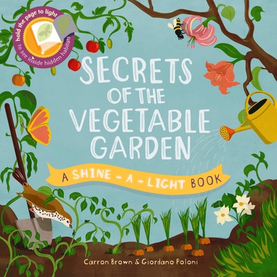 Shine-a-Light Secrets of the Vegetable Garden book cover