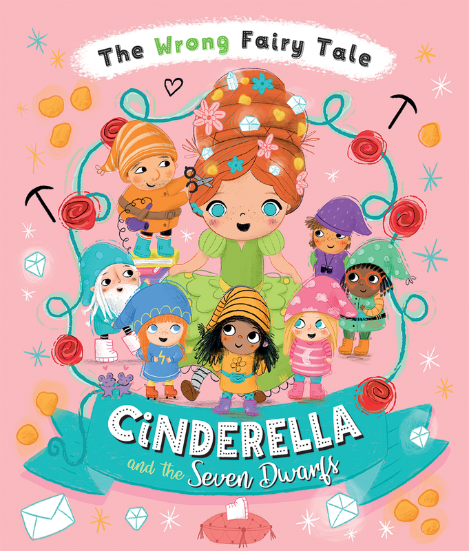The Wrong Fairy Tale: Cinderella and the Seven Dwarfs cover